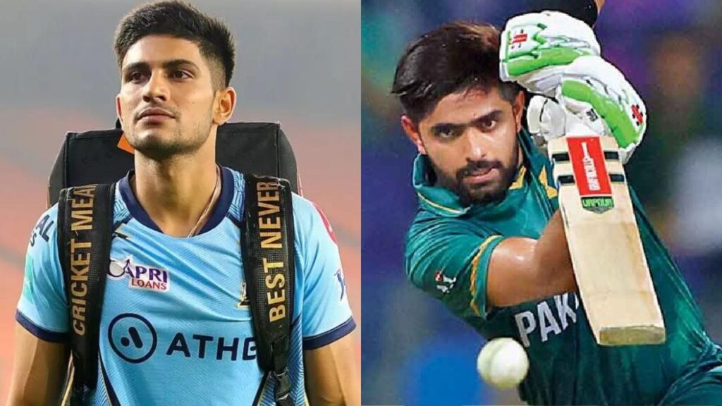Shubmam Gill praise Babar Azam Pak vs India