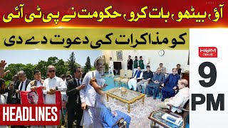 Come, sit and talk | Government invited PTI for talks | Hum News Headlines 9PM