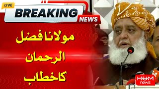 LIVE : Maulana Fazal Ur Rehman Address | Hum News