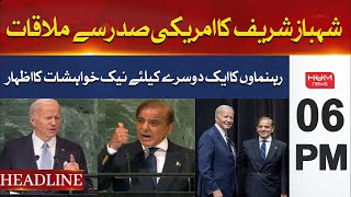 HUM News Headlines 06 PM | PM Shehbaz Sharif Meets Joe Biden | 28 Sep 2024