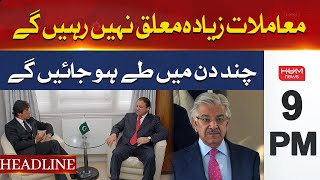 Things will be fine in a few days | Hum News Headlines 9 PM