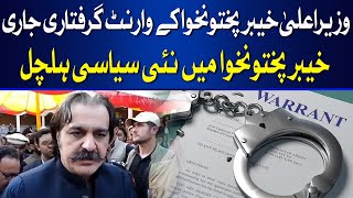 Unbailable Warrants Out for KP CM Ali Amin Gandapur