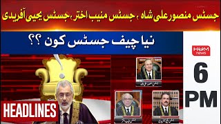 HUM News Headlines 6 PM | Who will be the new Chief Justice of Pakistan ? 22 Oct 2024