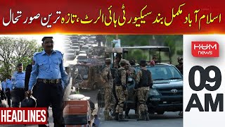 Govt Warns PTI: Roads Blocked, Islamabad completely Sealed | 9AM Headlines