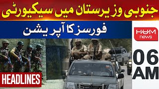 Security forces operation in South Waziristan | Headline 6AM