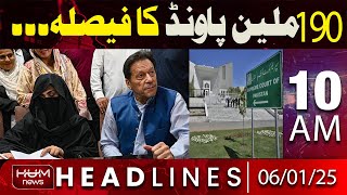 Hum News Headlines 10AM | 190 million pounds case verdict Today?