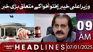 Hum News Headlines | Big News about CM KPK | 09 AM