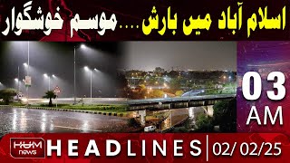 Rain in Islamabad Makes Weather Perfectly Pleasant | Headline 3AM