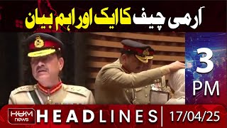 Hum News Headline 3 PM | Another Important Statement by Army Chief Asim Munir