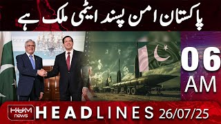 Hum News Headline 6AM | Pakistan Is a Peaceful Nuclear Power