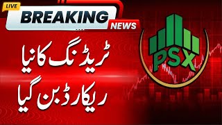 Pakistan Stock Exchange sets new trading record | PSX News | PSX Analysis Today