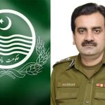 حکومت پنجاب کے اہم تقرر و تبادلے، کمشنر، ڈپٹی کمشنر اور سی پی او تبدیل